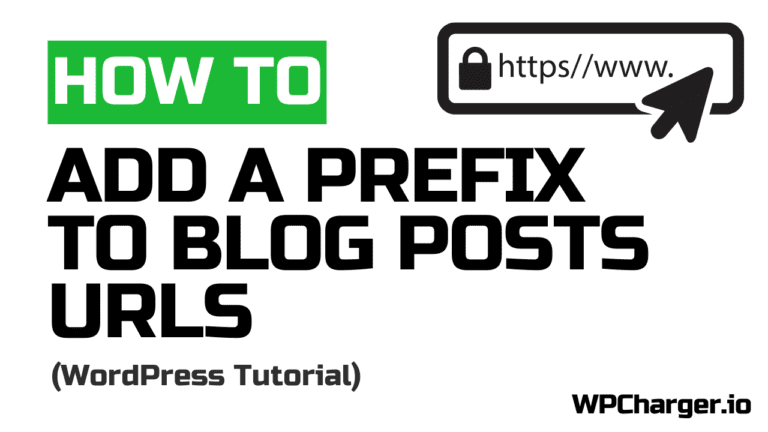 How to Add a Prefix to Blog Post URLs (WordPress)